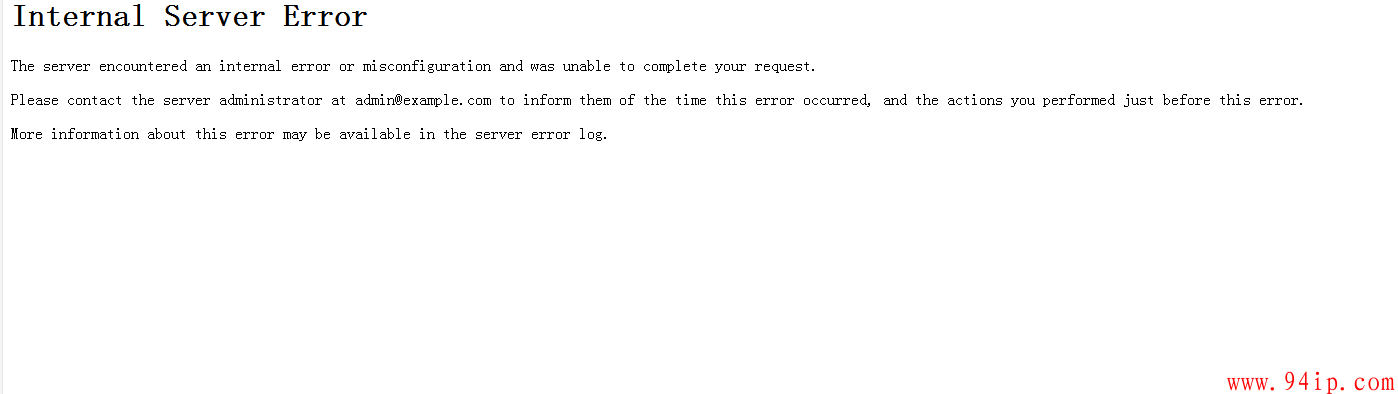 php网站打开提示Internal Server Error  The server encountered an internal error or misconfiguration and was